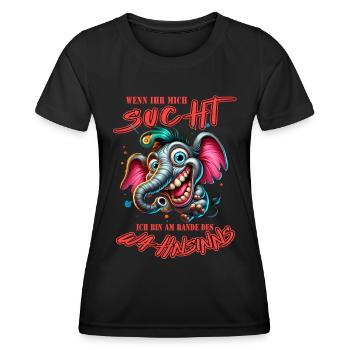 Wenn ihr mich sucht, ich bin am Rande des Wahnsinn - Frauen Funktions-T-Shirt - Schwarz - Vorne - AI Model Female 172 light (172cm)