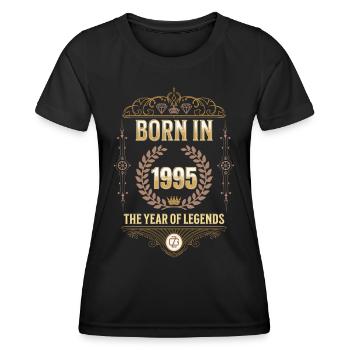 Born in 1995 – The Year of Legends Gift Idea - Women's Functional T-Shirt - black - Front - AI Model Female 172 light (172cm)