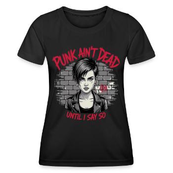 Punk ist nicht tot wenn ich es so sage - Frauen Funktions-T-Shirt - Schwarz - Vorne - AI Model Female 172 light (172cm)