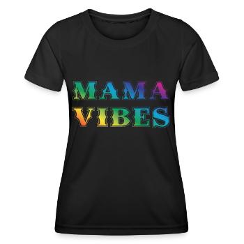 Mama Vibes - Frauen Funktions-T-Shirt - Schwarz - Vorne - AI Model Female 172 light (172cm)