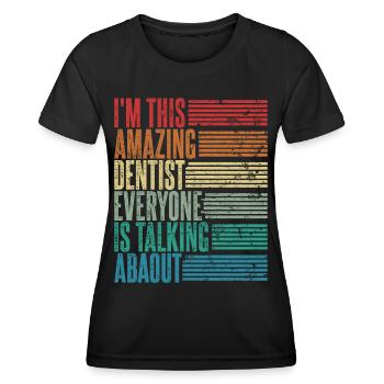Dentist Dentist Dentist Gift Retro - Women's Functional T-Shirt - black - Front - AI Model Female 172 light (172cm)
