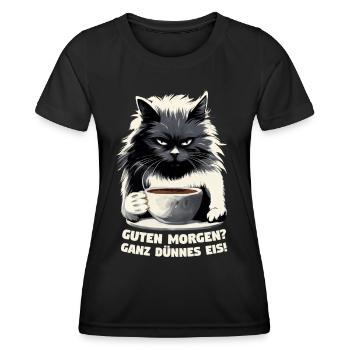 Guten Morgen? Ganz Dünnes Eis Schwarze Katze - Frauen Funktions-T-Shirt - Schwarz - Vorne - AI Model Female 172 light (172cm)