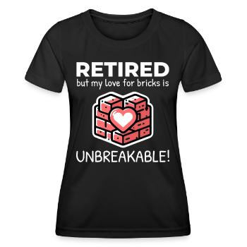 Unbreakable Brick Love: Retired Bricklayer - Women's Functional T-Shirt - black - Front - AI Model Female 172 light (172cm)