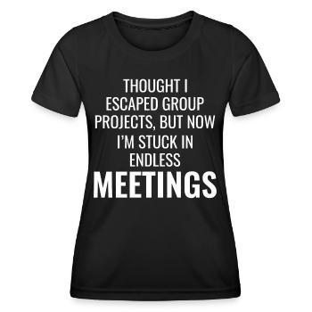 Work Memes Office-Humor Workplace Funny - Women's Functional T-Shirt - black - Front - AI Model Female 172 light (172cm)