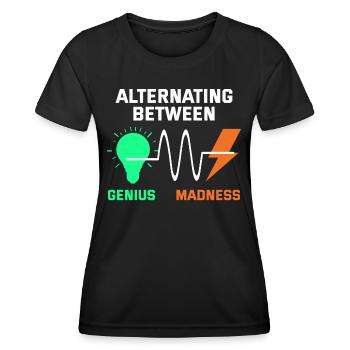 Electrician: Alternating Genius and Madness - Women's Functional T-Shirt - black - Front - AI Model Female 172 light (172cm)