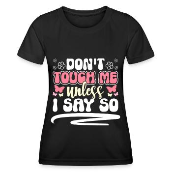 Nur Gucken Lustig Finger weg Antisozial - Frauen Funktions-T-Shirt - Schwarz - Vorne - AI Model Female 172 light (172cm)