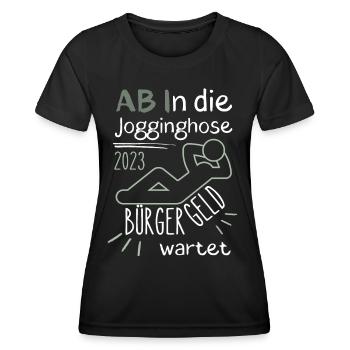 AB In die Jogginghose Bürgergeld wartet grün - Frauen Funktions-T-Shirt - Schwarz - Vorne - AI Model Female 172 light (172cm)