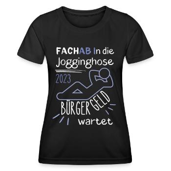 FACHAB In die Jogginghose Bürgergeld wartet blau - Frauen Funktions-T-Shirt - Schwarz - Vorne - AI Model Female 172 light (172cm)