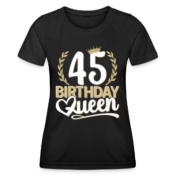 45. Geburtstag Frau 45 Jahre alt 45ter 45er Queen - Frauen Funktions-T-Shirt - Schwarz - Vorne - AI Model Female 172 light (172cm)