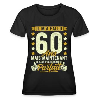 60 Ans Anniversaire Humour 60ème il m'a fallu 60 - T-shirt sport Femme - noir - Devant - AI Model Female 172 light (172cm)