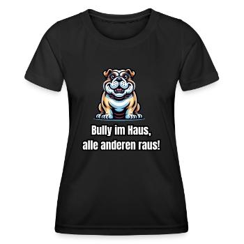 Bully dog with funny saying - Women's Functional T-Shirt - black - Front - AI Model Female 172 light (172cm)