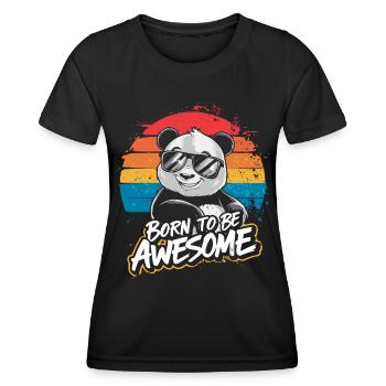 Born to be awesome Panda Sunglasses Vintage - Women's Functional T-Shirt - black - Front - AI Model Female 172 light (172cm)