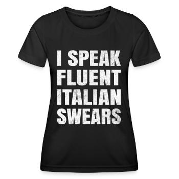Ich Spreche Fließend Italienische Schimpfwörter - Frauen Funktions-T-Shirt - Schwarz - Vorne - AI Model Female 172 light (172cm)