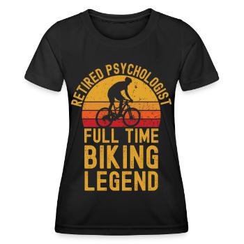 Retired psychologist biking legend - Women's Functional T-Shirt - black - Front - AI Model Female 172 light (172cm)