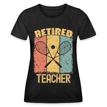 Squash retired teacher - Women's Functional T-Shirt - black - Front - AI Model Female 172 light (172cm)