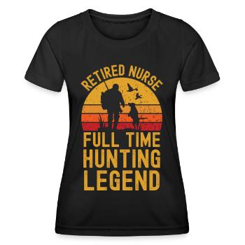 Retired nurse hunting legend - Women's Functional T-Shirt - black - Front - AI Model Female 172 light (172cm)