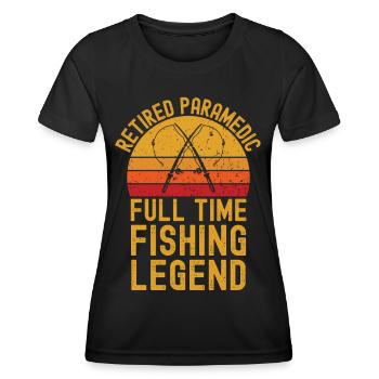 Retired paramedic fishing legend - Women's Functional T-Shirt - black - Front - AI Model Female 172 light (172cm)