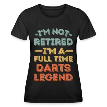 Retired and darts legend - Women's Functional T-Shirt - black - Front - AI Model Female 172 light (172cm)