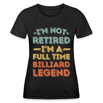 Retraité et légende du billard - T-shirt sport Femme - noir - Devant - AI Model Female 172 light (172cm)