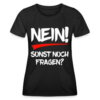 Nein - sonst noch Fragen? - Frauen Funktions-T-Shirt - Schwarz - Vorne - AI Model Female 172 light (172cm)