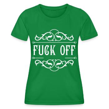 Fuck Off - Frauen Funktions-T-Shirt - Kelly Green - Vorne - AI Model Female 172 dark (172cm)