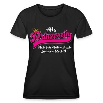 Als Prinzessin hab ich automatisch recht - Rente - Frauen Funktions-T-Shirt - Schwarz - Vorne - AI Model Female 172 light (172cm)