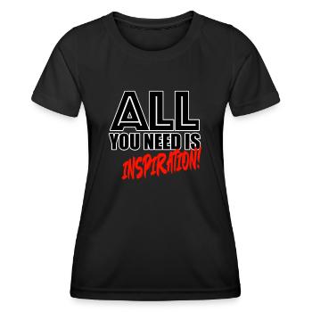 All you need is inspiration! - Frauen Funktions-T-Shirt - Schwarz - Vorne - AI Model Female 172 light (172cm)
