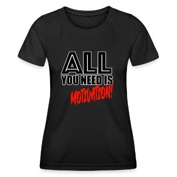 All you need is motivation! - Frauen Funktions-T-Shirt - Schwarz - Vorne - AI Model Female 172 light (172cm)