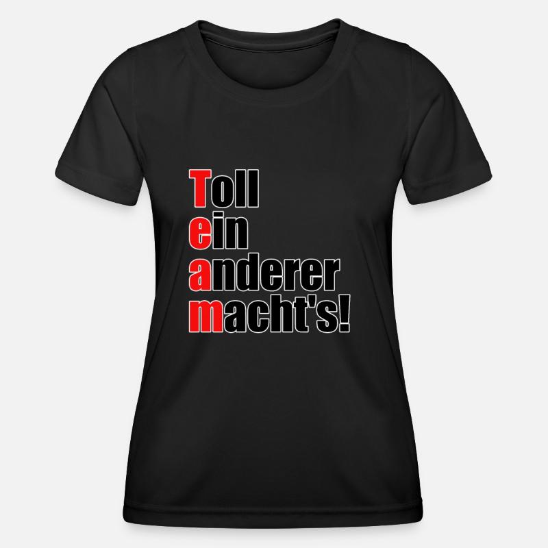 Team - Great, someone else does it! - Women's Functional T-Shirt - black