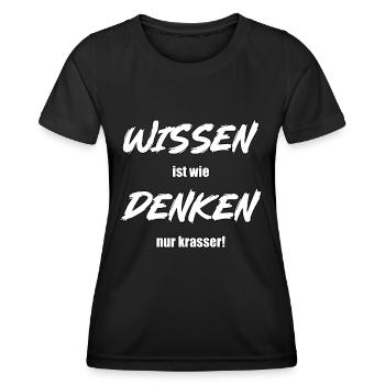 Wissen ist wie denken nur krasser! - Frauen Funktions-T-Shirt - Schwarz - Vorne - AI Model Female 172 light (172cm)