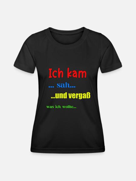 Ich kam sah und vergaß... - Frauen Funktions-T-Shirt - Schwarz