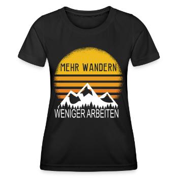 Mehr Wandern Weniger Arbeiten! - Berge Bergsteigen - Frauen Funktions-T-Shirt - Schwarz - Vorne - AI Model Female 172 light (172cm)