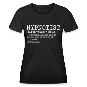hypnose hypnotisch hypnotisieren hypnotiseur gesch - Frauen Funktions-T-Shirt - Schwarz - Vorne - AI Model Female 172 light (172cm)