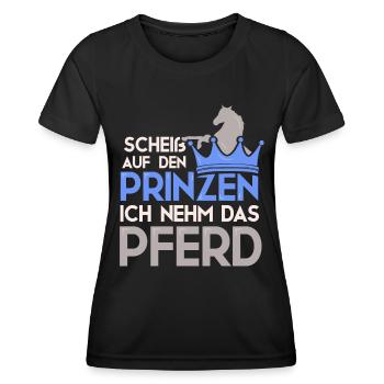 Scheiß auf den Prinzen ich nehm das Pferd - Frauen Funktions-T-Shirt - Schwarz - Vorne - AI Model Female 172 light (172cm)