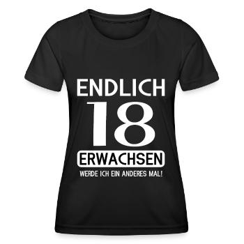 Endlich 18 erwachsen werde ich ein anderes mal - Frauen Funktions-T-Shirt - Schwarz - Vorne - AI Model Female 172 light (172cm)