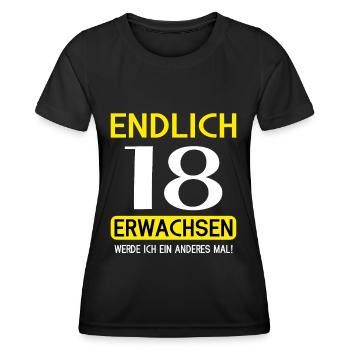 Endlich 18 erwachsen werde ich ein anderes mal - Frauen Funktions-T-Shirt - Schwarz - Vorne - AI Model Female 172 light (172cm)