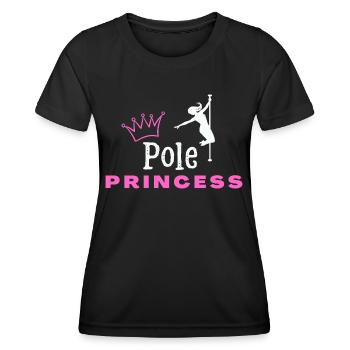 Pole Princess Pole Fitness Gift Birthday - Women's Functional T-Shirt - black - Front - AI Model Female 172 light (172cm)