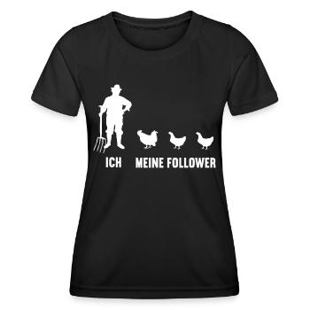Ich Meine Follower Hühner Hühnerstall Bauernhof - Frauen Funktions-T-Shirt - Schwarz - Vorne - AI Model Female 172 light (172cm)