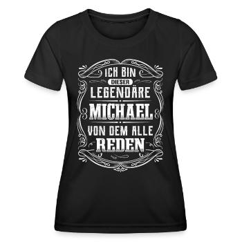 Ich bin dieser legendäre Michael - Frauen Funktions-T-Shirt - Schwarz - Vorne - AI Model Female 172 light (172cm)