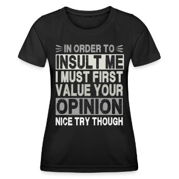 Pour m’insulter, je dois valoriser votre opinion - T-shirt sport Femme - noir - Devant - AI Model Female 172 light (172cm)