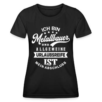 Metallbauer Urlaub Lustig Metallbau - Frauen Funktions-T-Shirt - Schwarz - Vorne - AI Model Female 172 light (172cm)