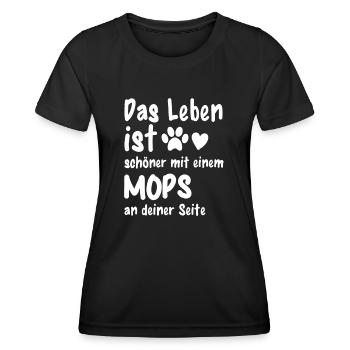 Mops machen das Leben schöner Lustiges Mops - Frauen Funktions-T-Shirt - Schwarz - Vorne - AI Model Female 172 light (172cm)