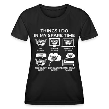 Ce que je fais pendant mon temps libre - Ramen - T-shirt sport Femme - noir - Devant - AI Model Female 172 light (172cm)