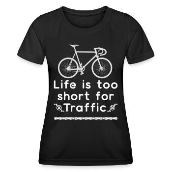 La vie est trop courte pour Traffic - T-shirt sport Femme - noir - Devant - AI Model Female 172 light (172cm)
