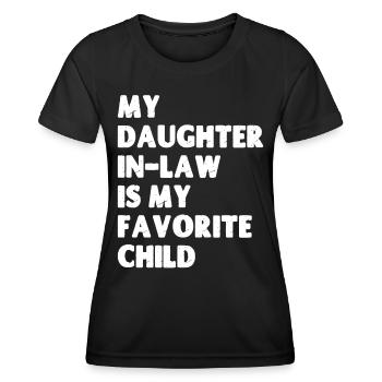 Meine Schwiegertochter ist mein Lieblingskind - Frauen Funktions-T-Shirt - Schwarz - Vorne - AI Model Female 172 light (172cm)