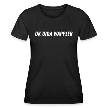 Lustiges Österreich Dialekt Ok Oida Wappler - Frauen Funktions-T-Shirt - Schwarz - Vorne - AI Model Female 172 light (172cm)