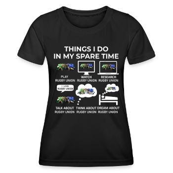 Things I Do in my Spare Time - Rugby Union - Women's Functional T-Shirt - black - Front - AI Model Female 172 light (172cm)