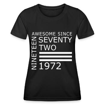 Awesome since 1972 Geburtstag Geschenk - Frauen Funktions-T-Shirt - Schwarz - Vorne - AI Model Female 172 light (172cm)