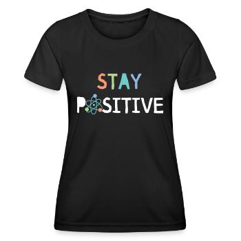 Stay Positive - Frauen Funktions-T-Shirt - Schwarz - Vorne - AI Model Female 172 light (172cm)
