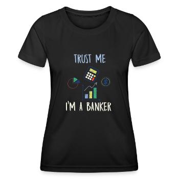 Je suis un cadeau de banquier, faites-moi confiance - T-shirt sport Femme - noir - Devant - AI Model Female 172 light (172cm)